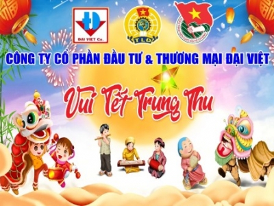 VUI TẾT TRUNG THU 2022 CÙNG ĐẠI VIỆT